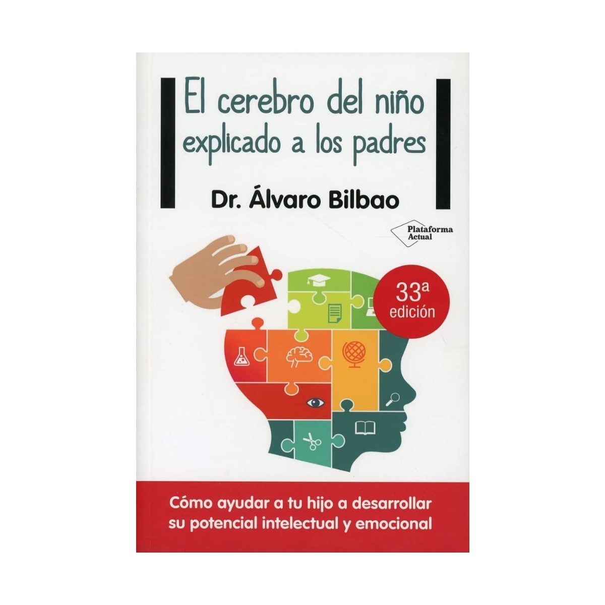 El Cerebro Del Niño Explicado A Los Padres - Freeditorial